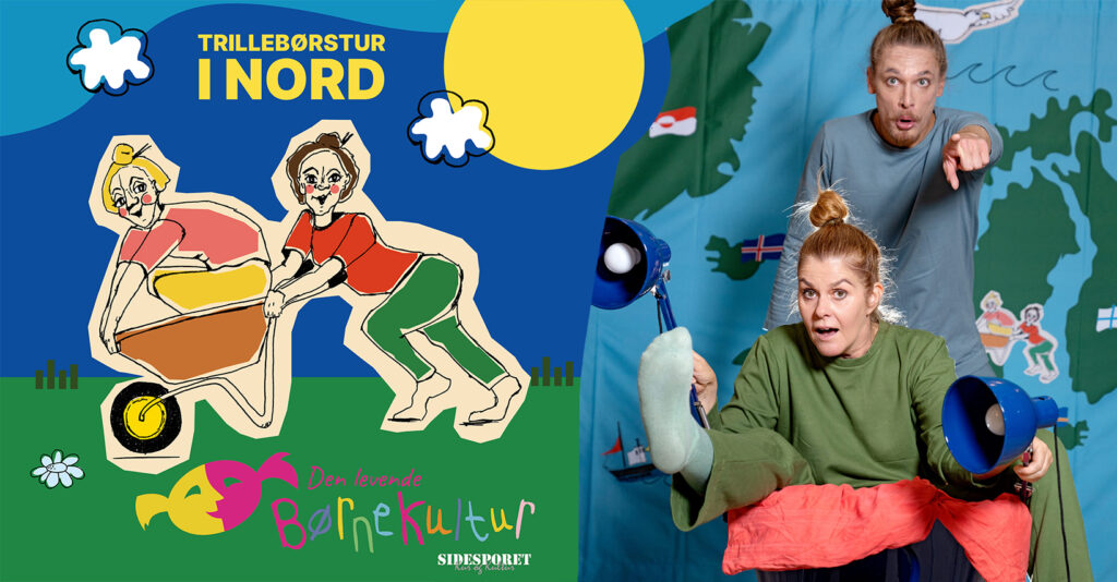 “Trillebørstur i Nord” – en musikalsk og fantasifuld børneforestilling af Sidesporet – Den levende Børnekultur. Kommer til Orø den 25. november 2025 kl. 13.00 i Orø Kultur- og Forsamlingshus. Gratis entré – alle er velkomne!